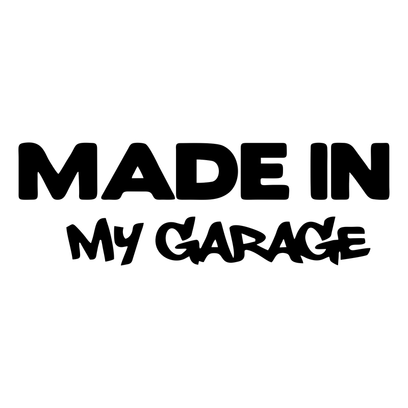 Motorcycle Gear Outlet - 17.8*5.9CM MADE IN MY GARAGE Funny